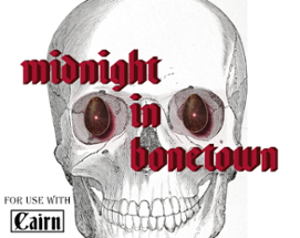 Midnight in Bonetown Image