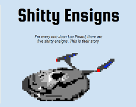 Shitty Ensigns Image