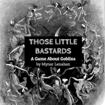 Those Little Bastards Image