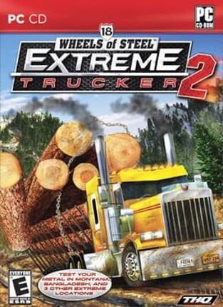 18 Wheels of Steel: Extreme Trucker 2 Game Cover
