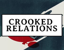 Crooked Relations Image
