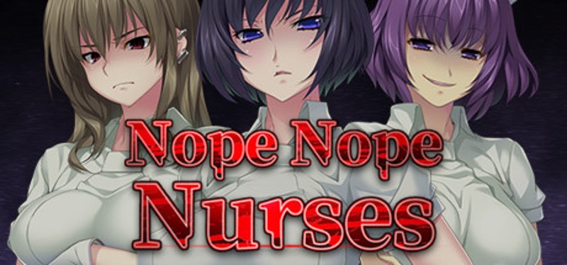 Nope Nope Nurses Game Cover