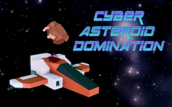 Cyber Asteroid Domination Image
