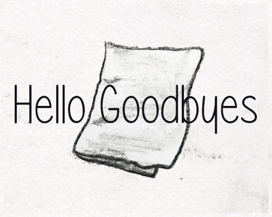 Hello Goodbyes Game Cover