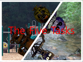 The Five Tasks (FNaF Fan Game) Image