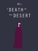 M1: A Death in the Desert Image