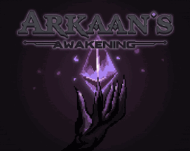 Arkaan's Awakening Image