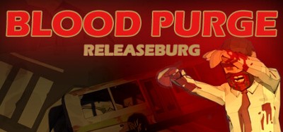 Blood Purge: Releaseburg Image