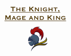 The Knight, Mage and King Image