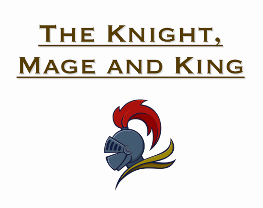The Knight, Mage and King Game Cover