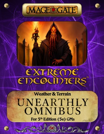 Extreme Encounters: Weather and Terrain: Unearthly Omnibus Game Cover