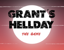 Grant's Hellday Image