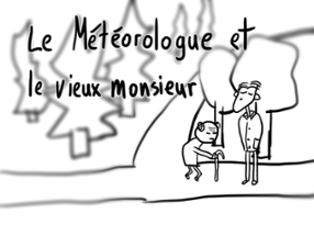 Le météorologue et le Vieux Monsieur (download) Image