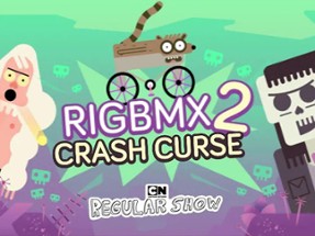 RigBMX 2 Crash Curse Image