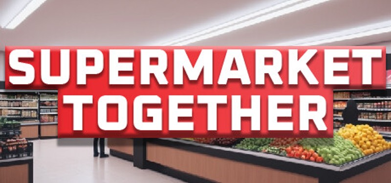 Supermarket Together Game Cover