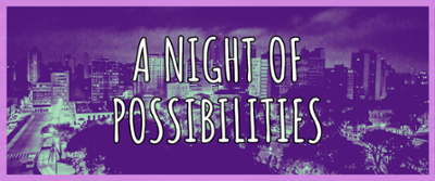 A Night of Possibilities Image