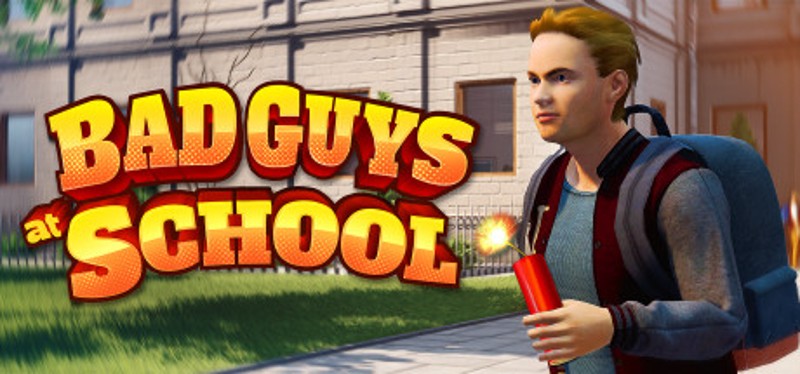Bad Guys at School Game Cover