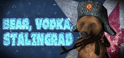 BEAR, VODKA, STALINGRAD! Image