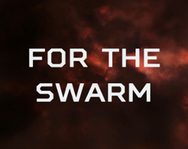 For the Swarm Image