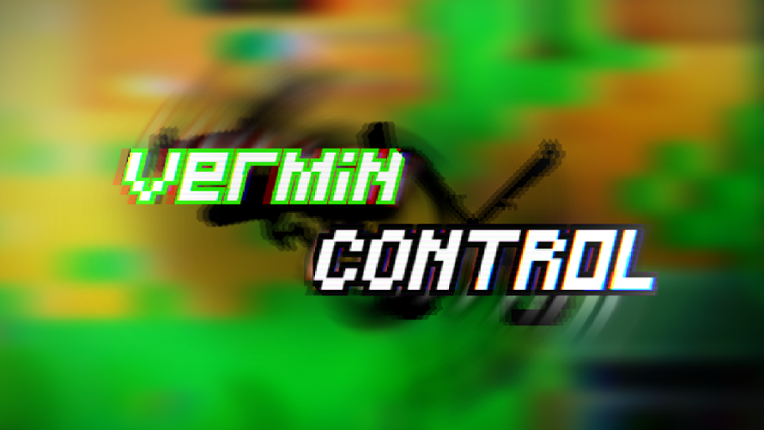 Vermin Control (GAME JAM VERSION) Game Cover