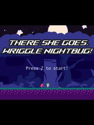 There She Goes, Wriggle Nightbug! Game Cover