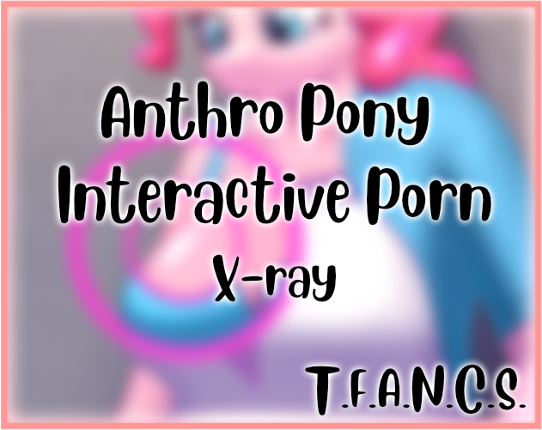 Anthro Pony x-ray vision (nsfw) Game Cover