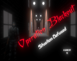 Operation Blackout - Situation Defused Image
