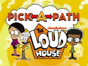 Pick-a-Path The Loud House Image