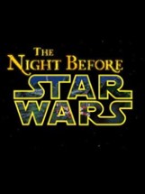 The Night Before Star Wars Image