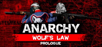 Anarchy: Wolf's law : Prologue Image