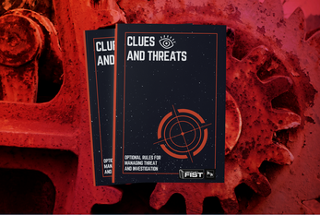 Clues and Threats - Optional rules for Managing threat and investigation (F.I.S.T.) Image