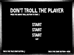 Don't Troll The Player Image