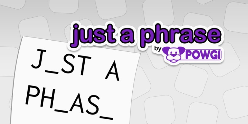 Just a Phrase by POWGI Game Cover