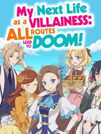 My Next Life as a Villainess: All Routes Lead to Doom! Game Cover