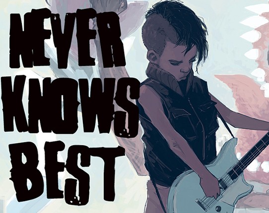 Never Knows Best: Ashcan Edition Game Cover