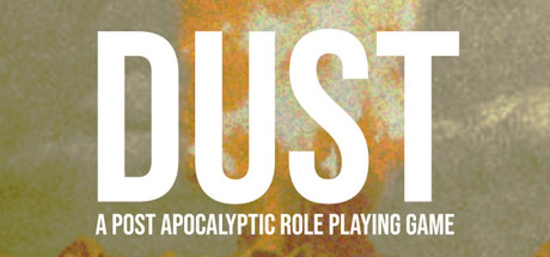 DUST - A Post Apocalyptic RPG Game Cover