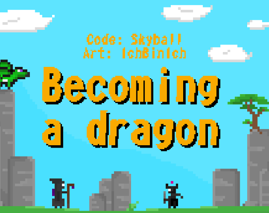 Becoming a dragon (GMTK2019) Game Cover