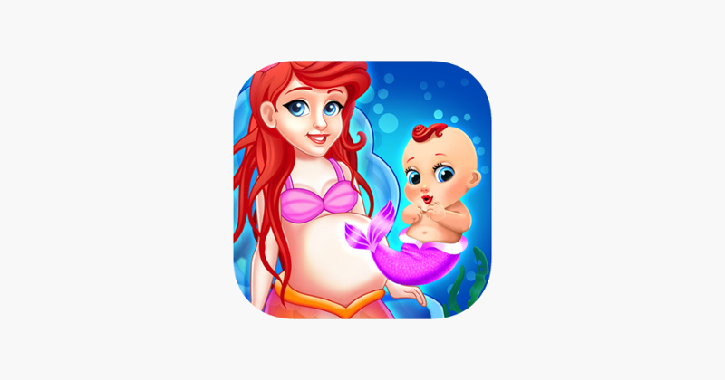 Mermaid Mom &amp; Baby Care Game Game Cover