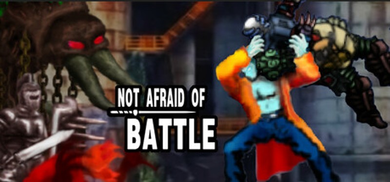 No Afraid Of Battle Game Cover