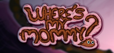 Where's My Mommy? Image