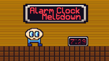 Alarm Clock Meltdown Image