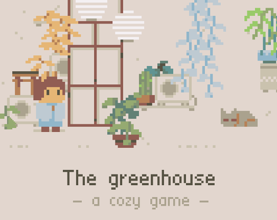 The greenhouse - a cozy game Game Cover