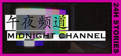 24H Stories: Midnight Channel Image