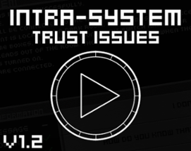 Intra-System: Trust Issues Image