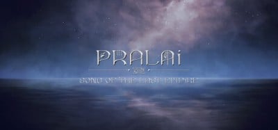 Pralai Song of The Last Empire Image