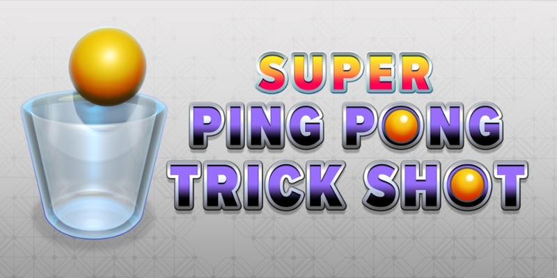Super Ping Pong Trick Shot Game Cover