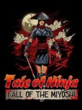 Tale of Ninja: Fall of the Miyoshi Image
