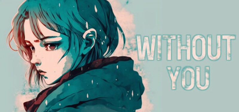 WITHOUT YOU Game Cover