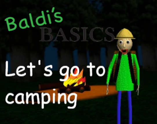 Baldi's Basics Field Trip: Let's go to camping! Game Cover