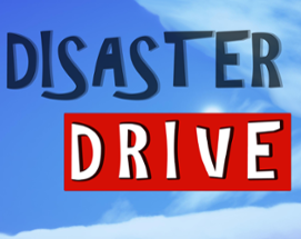 Disaster Drive Image